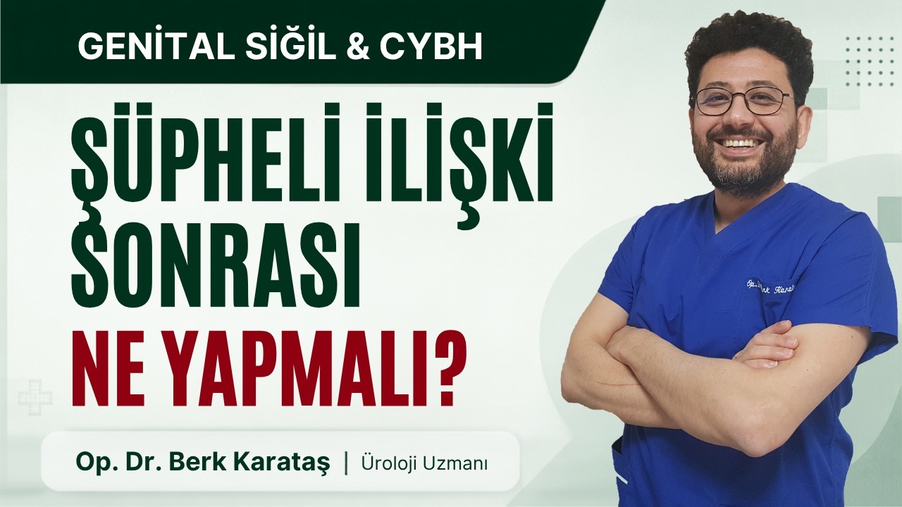 Şüpehli Cinsel İlişki Sonrası Ne yapılmalı ?