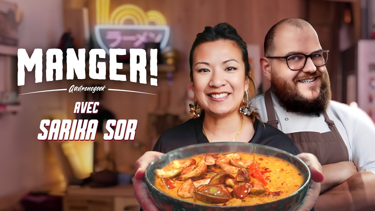 MANGER! avec Sarika de TopChef ! Master class Cuisine Cambodgienne !