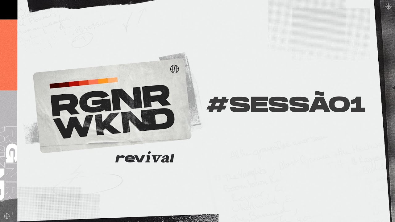Sessão 1 - RGNR Weekend Revival | ao vivo