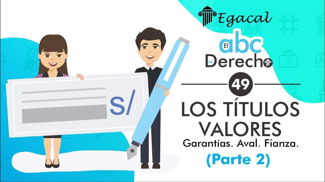 LOS TÍTULOS VALORES (parte 2): Garantías. Aval. Fianza | ABC del Derecho 49