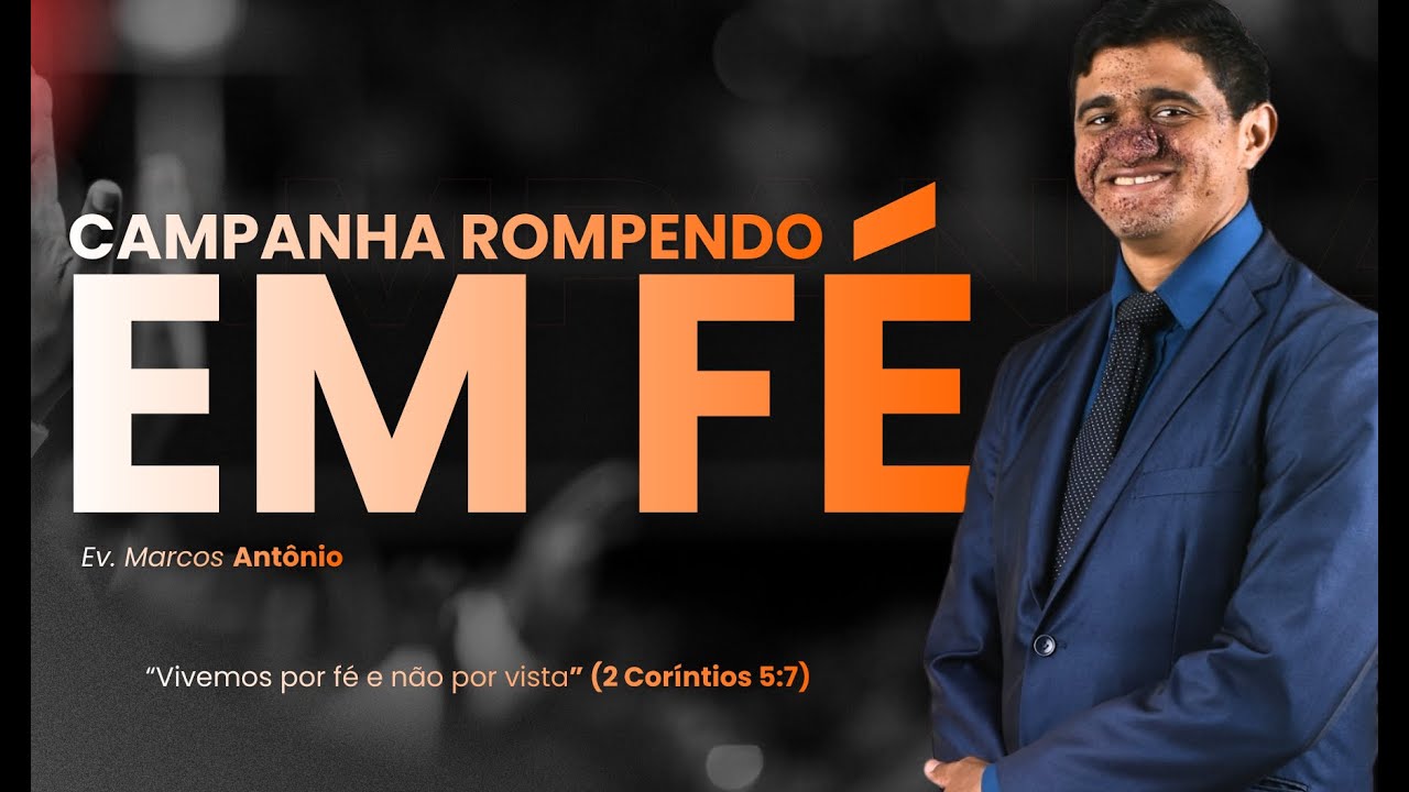 5  DIA DA CAMPANHA ROMPENDO EM FÉ