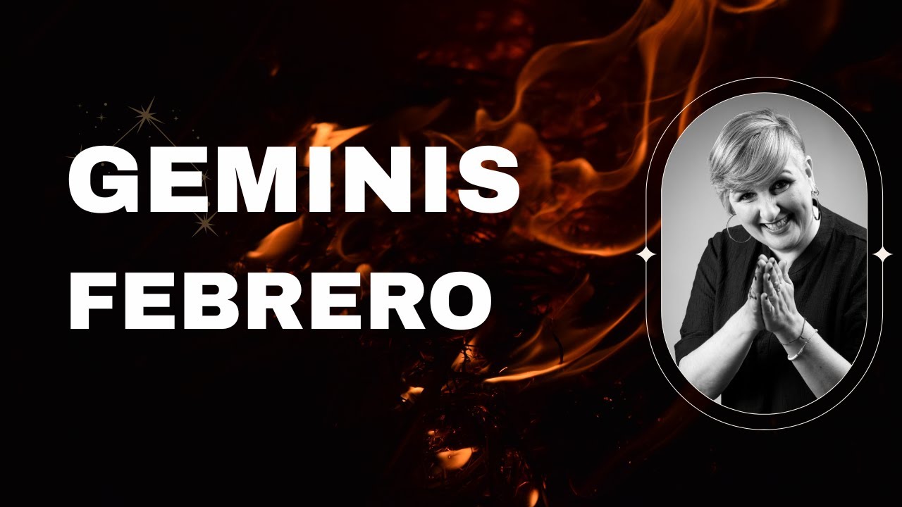 GEMINIS FEBRERO 2026