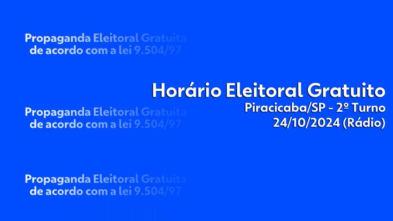 Horário Eleitoral - candidatos à prefeitura de Piracicaba/SP - rádio/2º turno (24/10/2024)