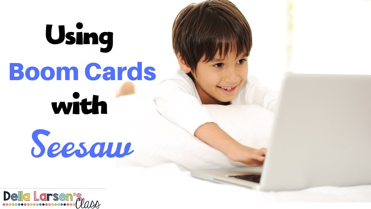 Using Boom Cards on Seesaw