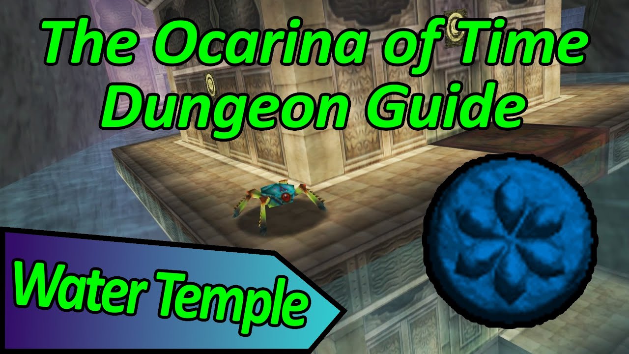 The Water Temple Walkthrough - The Legend of Zelda: Ocarina of Time Dungeon Guide