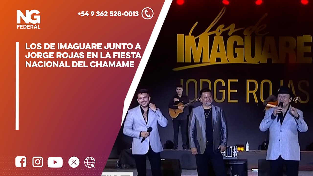 NGFEDERAL-LOS DE IMAGUARE JUNTO A JORGE ROJAS EN LA FIESTA NACIONAL DEL CHAMAME-CORRIENTES