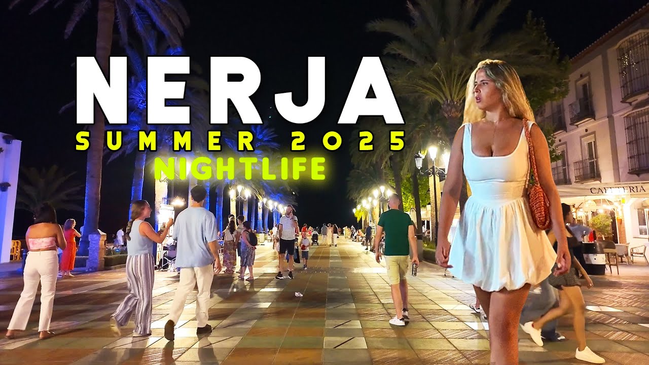 NERJA NIGHTLIFE SUMMER 2025 JULY SPAIN 🇪🇸 COSTA DEL SOL Málaga [4K]