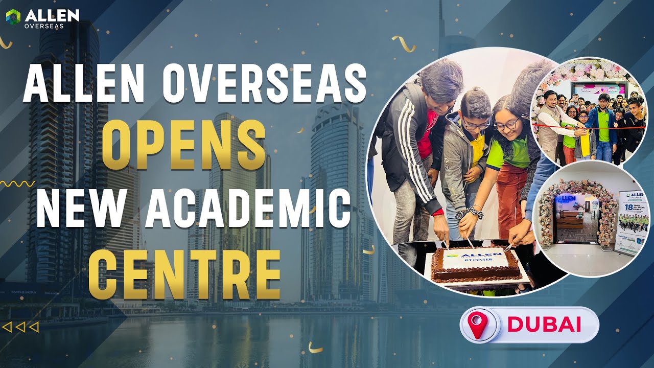 📍Jumeriah Lake Towers #dubai | ALLEN Overseas Opens New Academic Centre | Admission Open: 2023-24 🎯