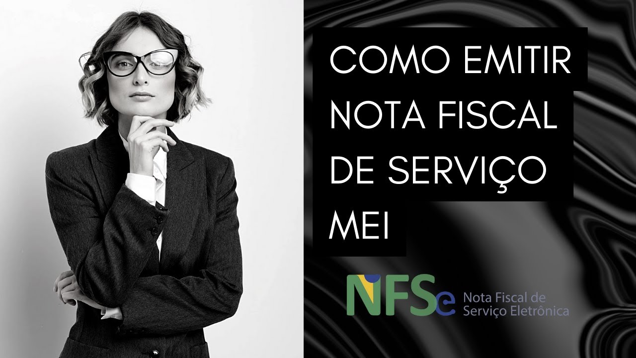 Nova Nota Fiscal | Como Gerar Nota Fiscal de Servi&ccedil;o MEI