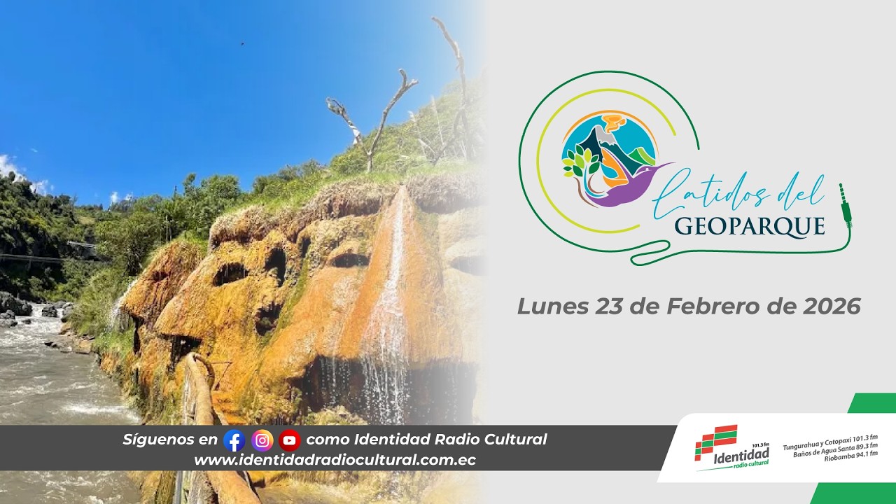 Latidos del Geoparque   Lunes 23 de Febrero de 2026
