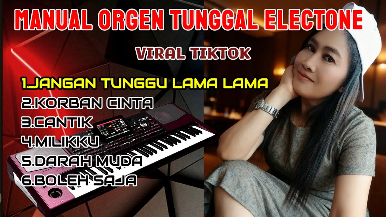 MANUAL DANGDUT ORGEN TUNGGAL ELECTONE - VIRAL TIKTOK | JANGAN TUNGGU LAMA LAMA