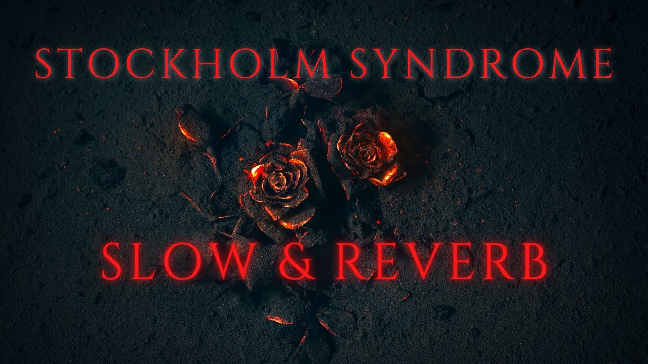 Stockholm Syndrome (Slow & Reverb) - ARCANA