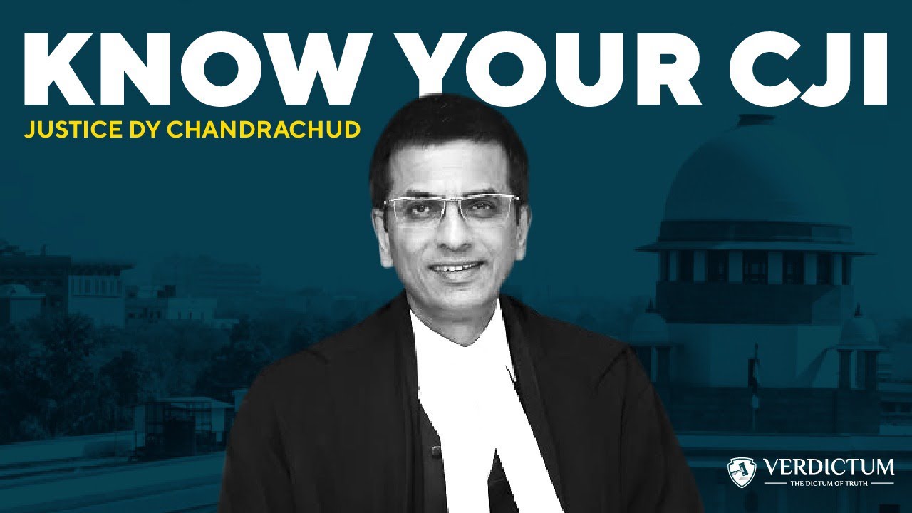 Know your CJI : DY CHANDRACHUD