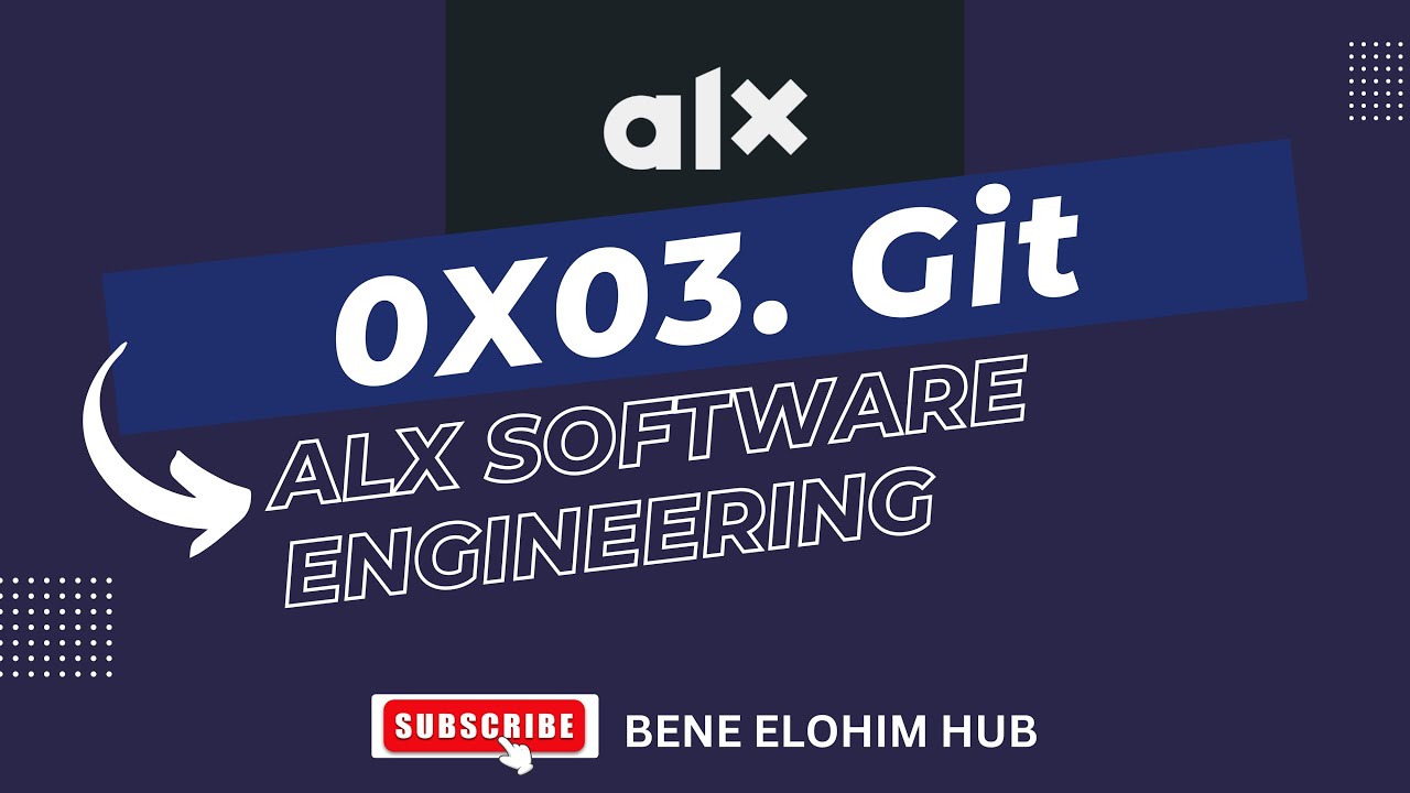 0x03 Git | ALX Software Engineering | Git and GitHub | add | commit | push | branch | checkout