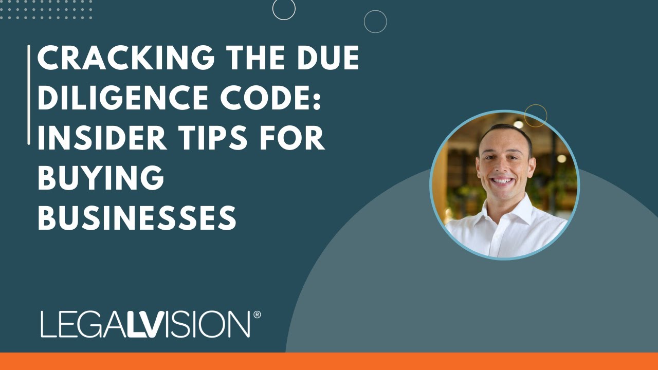 [AU] Cracking the Due Diligence Code: Insider Tips for Buying Businesses | LegalVision