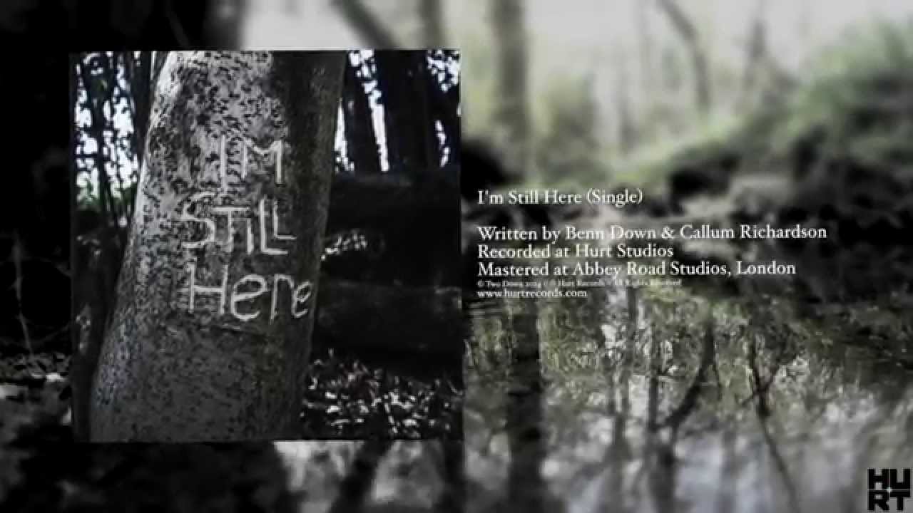 TWO DOWN // I'm Still Here (Single)