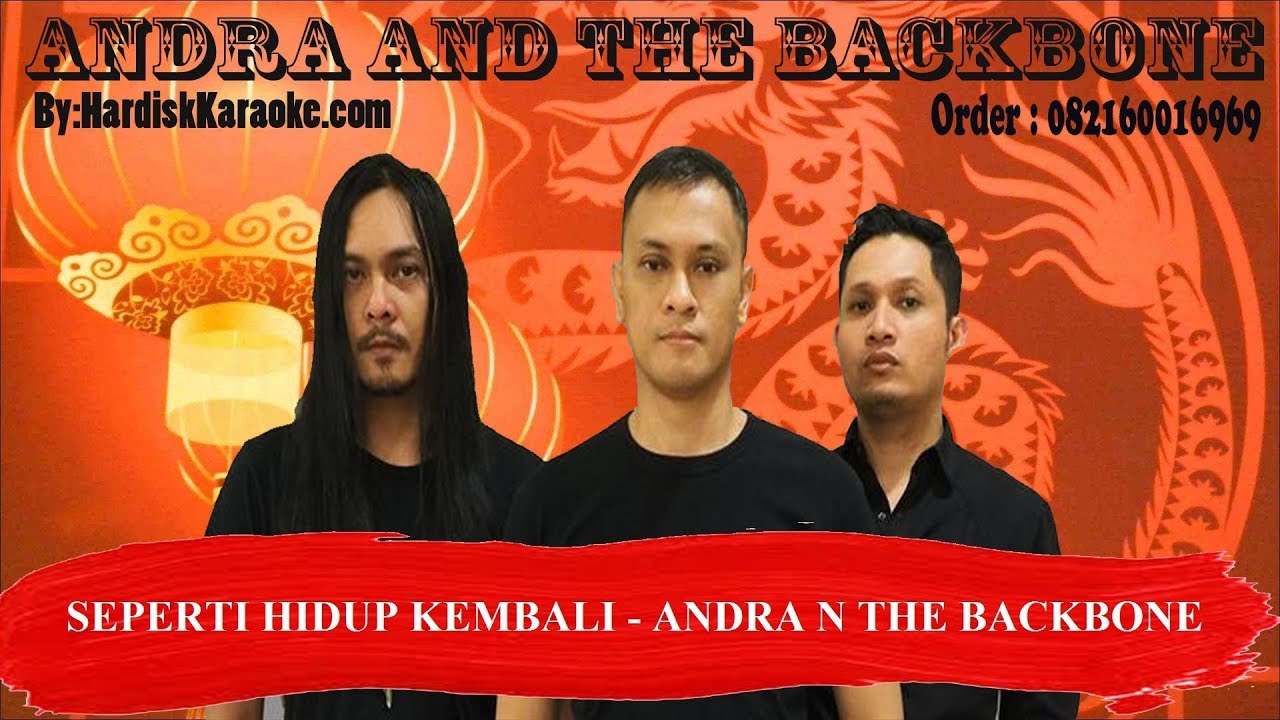 SEPERTI HIDUP KEMBALI   ANDRA N THE BACKBONE Karaoke