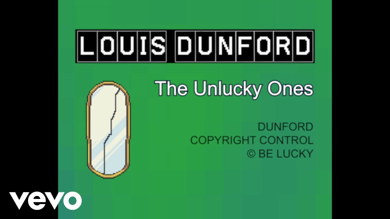Louis Dunford - The Unlucky Ones (Official Lyric Video)