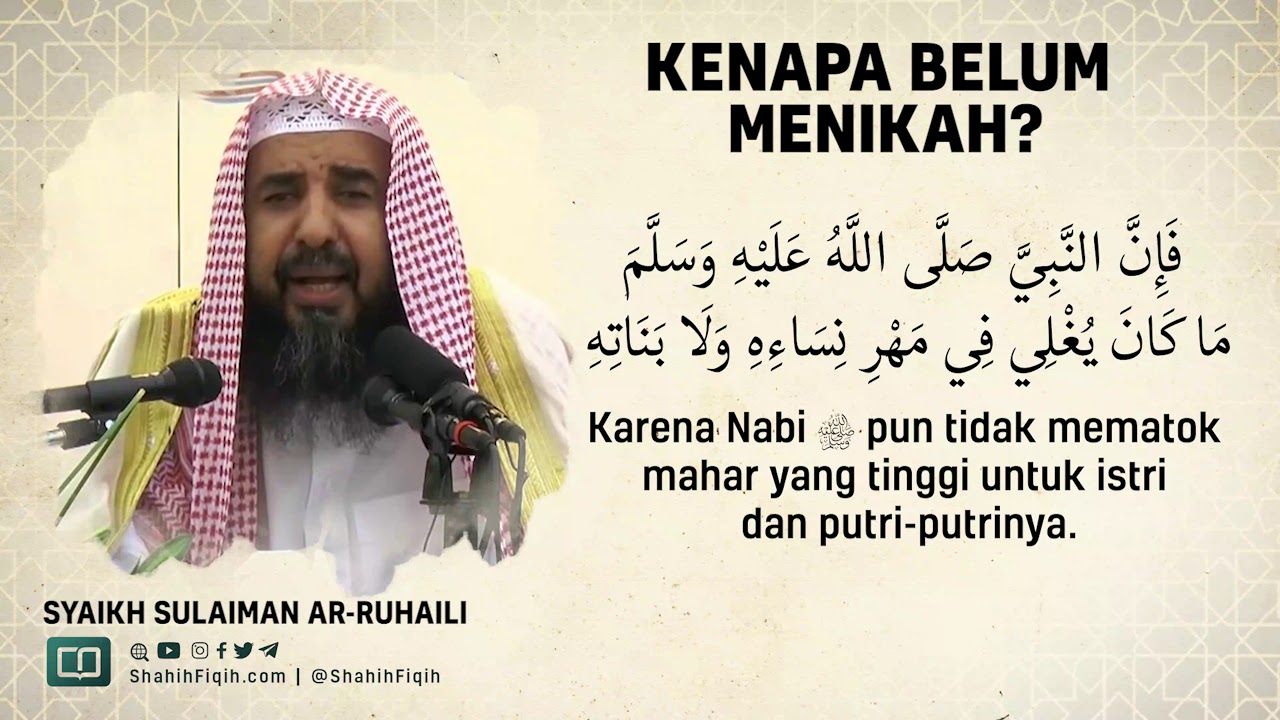 Kenapa Belum Menikah ? - Syaikh Sulaiman Ar-Ruhaily