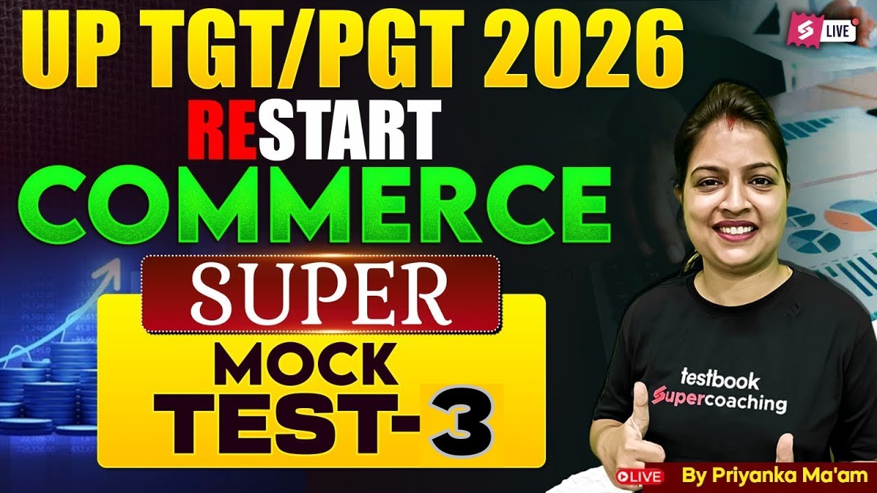 UP TGT PGT 2026 | UP TGT PGT Commerce Mock Test 3 | UP TGT PGT Commerce Classes by Priyanka Ma’am