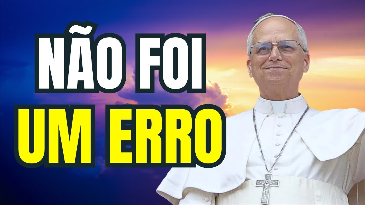 PAPA LEÃO XIV | CONFIE NO PLANO DE DEUS. ELE NÃO COMETE ERROS