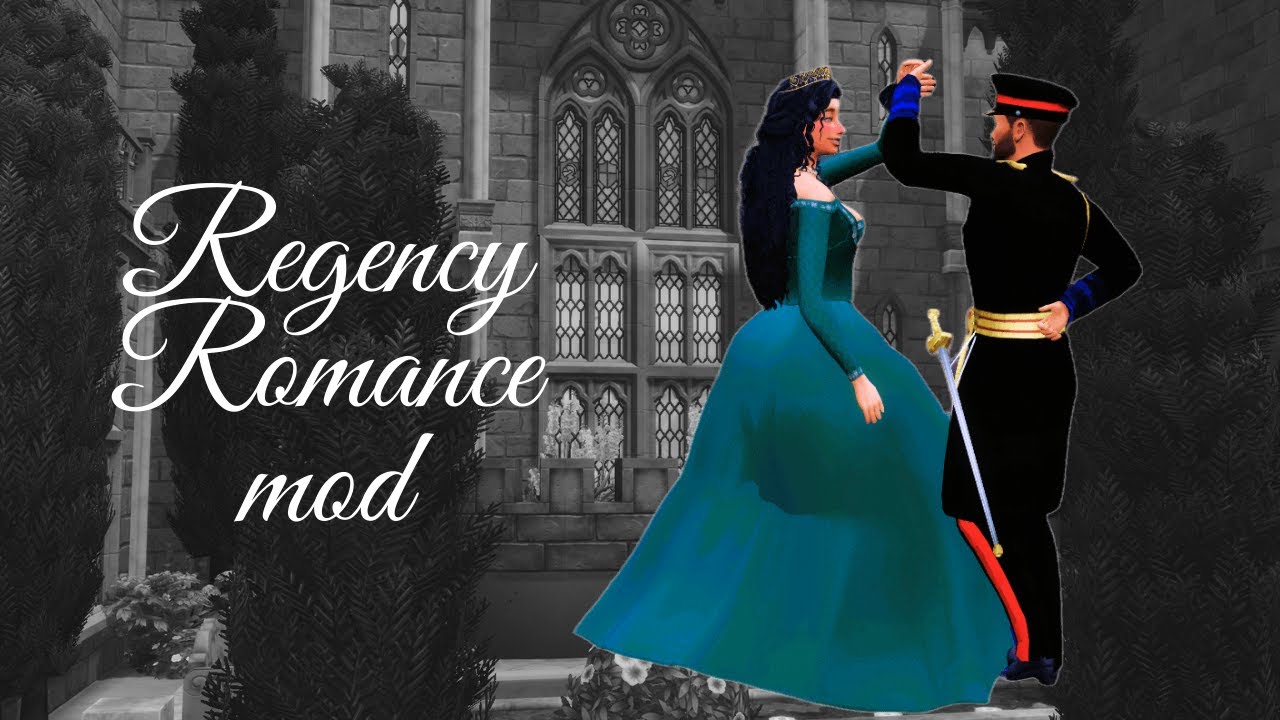 💗  MOD Regency Romance 🪭- ¡Vive una Historia de Amor al Estilo Bridgerton! - #thesims4