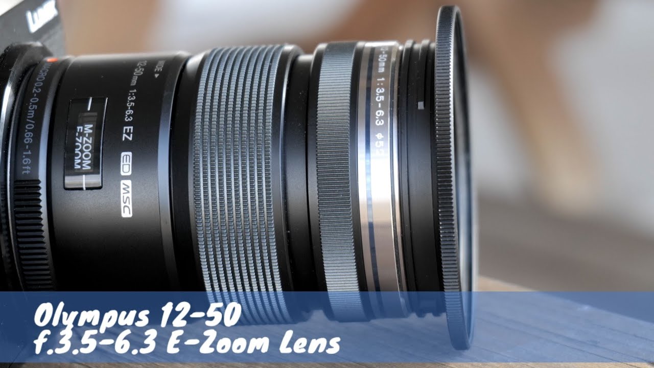 Camera Talk: Olympus 12-50 f/3.5-6.3 E-Zoom Lens Overview & Thoughts