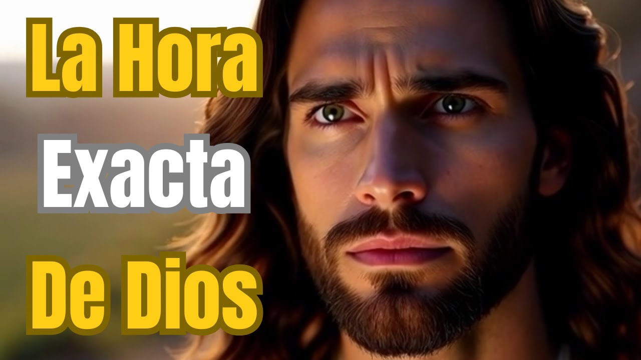 La Hora Exacta de Dios: “Cuando el reloj de Dios marca la hora exacta”