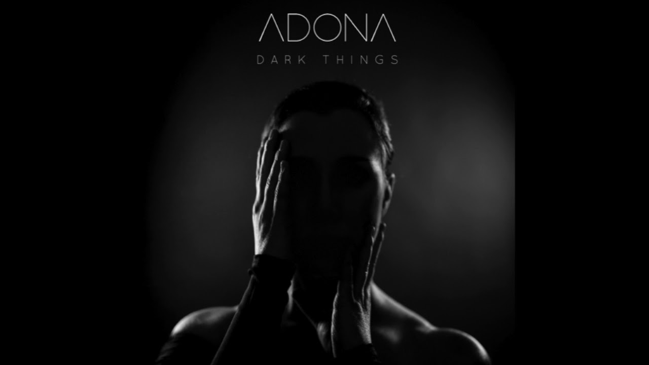 ADONA: Dark Things (As Heard in Ginny & Georgia)