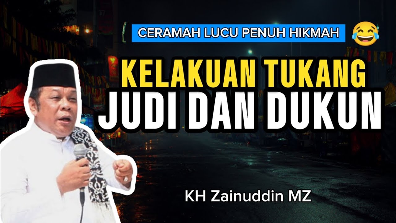 LUCU BAGET 😂 CERAMAH KH ZAINUDDIN MZ | KELAKUAN TUKANG PENJUDI DAN DUKUN