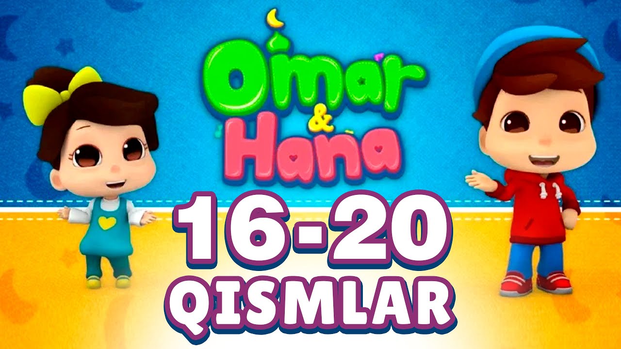 16 -20 Qismlar to'plami | Omar va Hana | @BOLAJON RTV