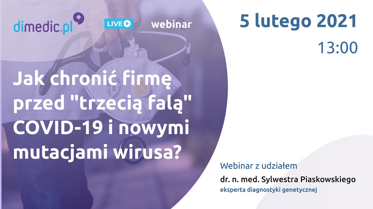 Jak chronić firmę przed “trzecią falą” COVID-19 i nowymi mutacjami wirusa?