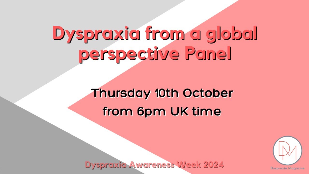 Dyspraxia from a global perspective Panel