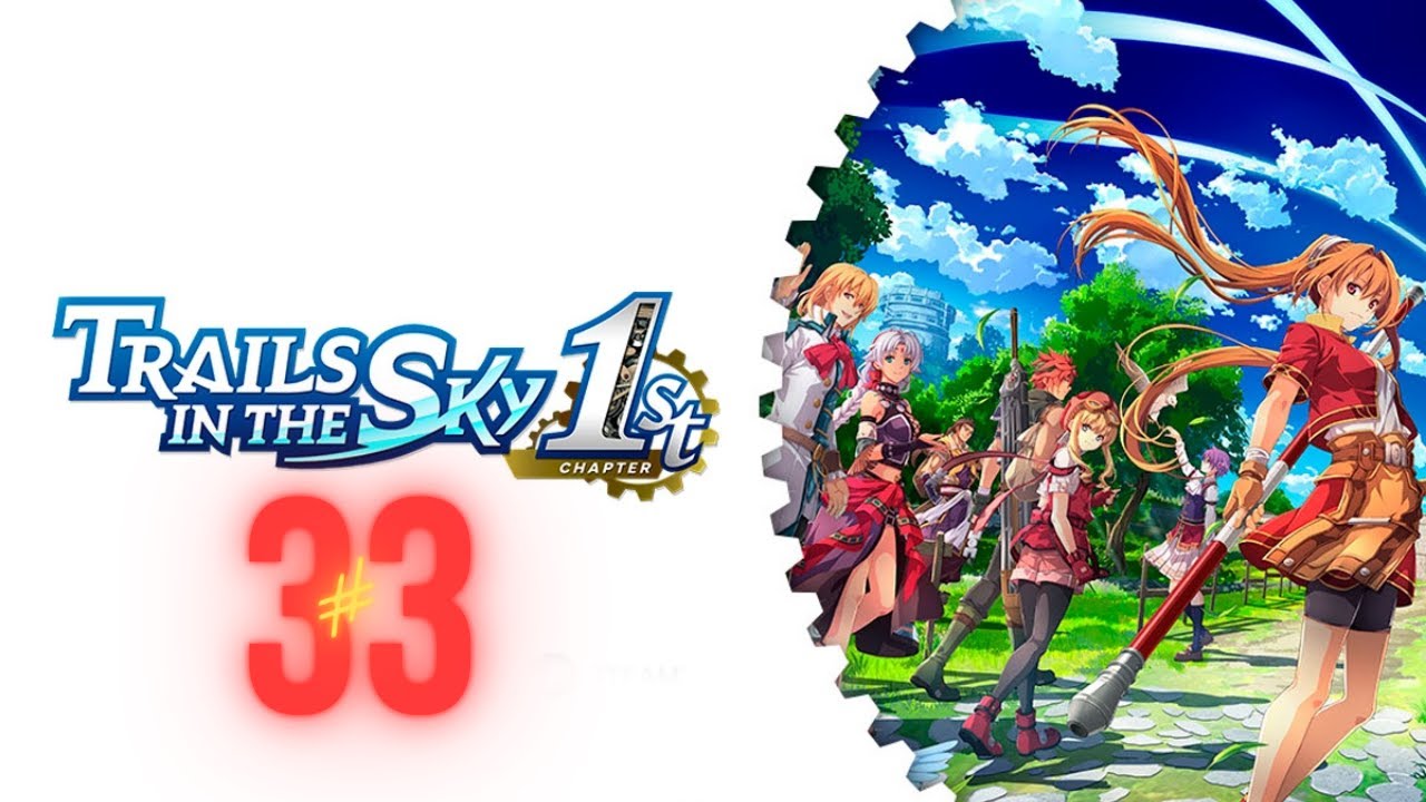 Trails in the sky 1st chapter REMAKE - Parte 33