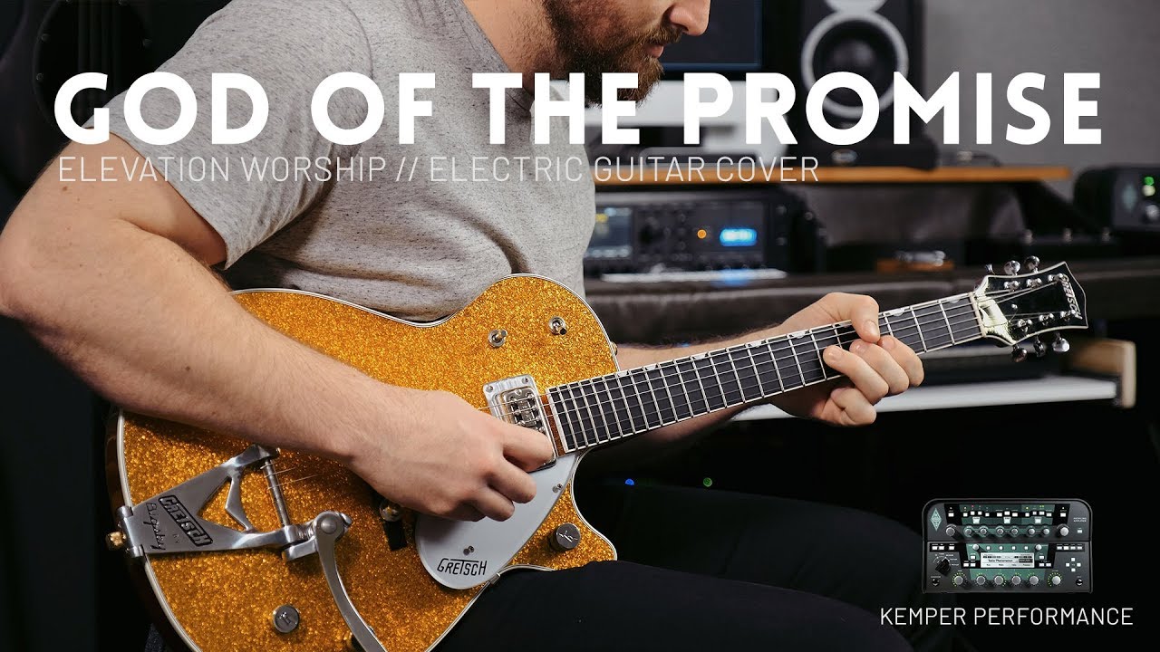God of the Promise - Elevation Worship - Kemper Performance demo & Electric guitar cover