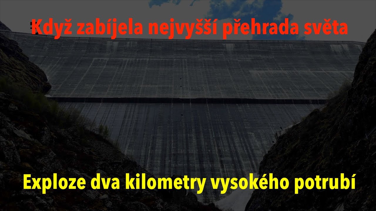 Katastrofa Grande Dixence: Výbuch vodního potrubí rozmetal horu