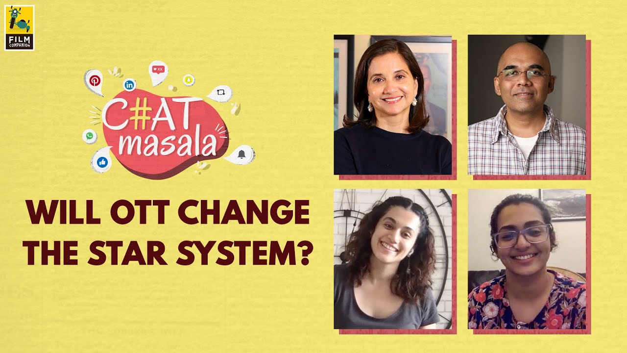 Will OTT Change The Star System? | Taapsee Pannu, Parvathy Thiruvothu | Chat Masala | Film Companion