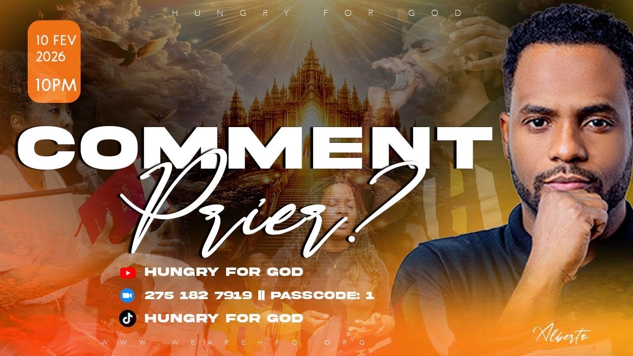 HUNGRY FOR GOD || COMMENT PRIER || PART 2 || ALBERTO BRUNY