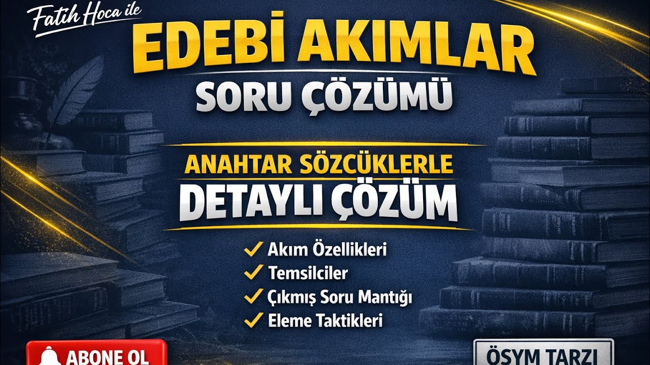 Anahtar Kelimelerle Edebi Akımlar Soru Çözümü