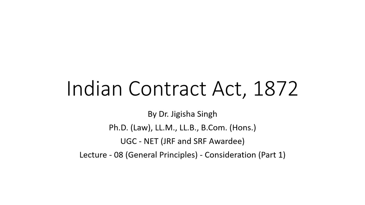 Dr. Jigisha Singh - Indian Contract Act, 1872 (General Principles) - Lecture 08