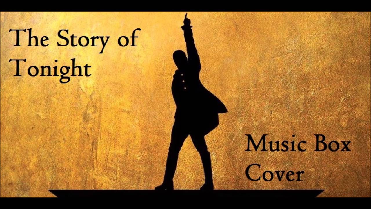 Hamilton - The Story of Tonight - Music Box Cover