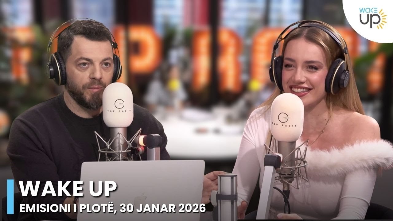 Wake Up - Emisioni i Plot&euml;, 30 Janar 2026