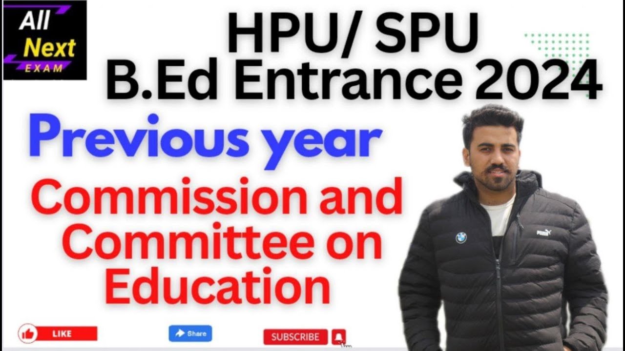 HPU & SPU B.Ed Entrance 2024 || Previous Year Questions on Commission & Committees on Education