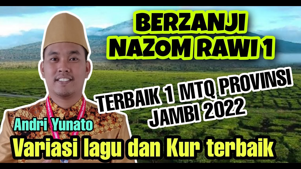 RAWI 1 BERZANJI NAZOM - BABAK FINAL MTQ PROVINSI JAMBI 2022