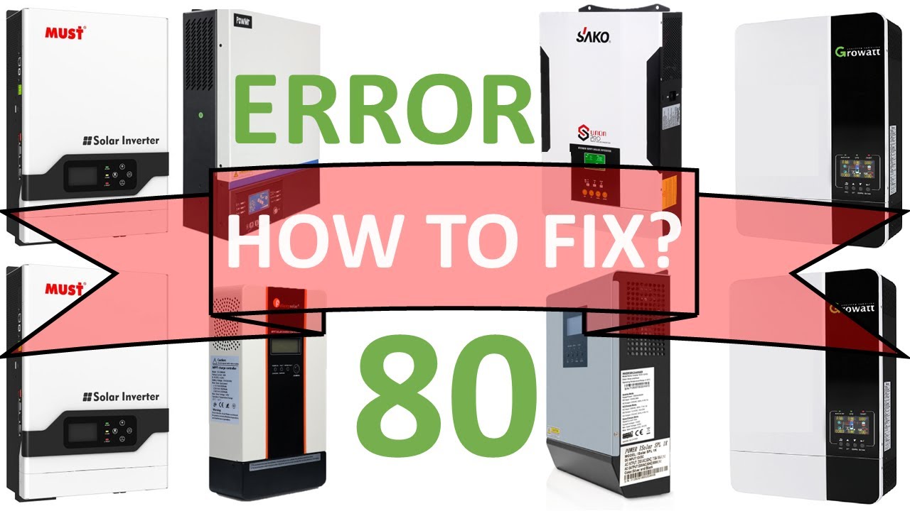 SOLAR INVERTER FIXING ERROR 80
