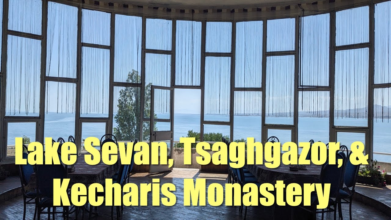 Sevan (Lake, Writers' House & Monastery), Tsaghgazor, Kecharis - Armenia