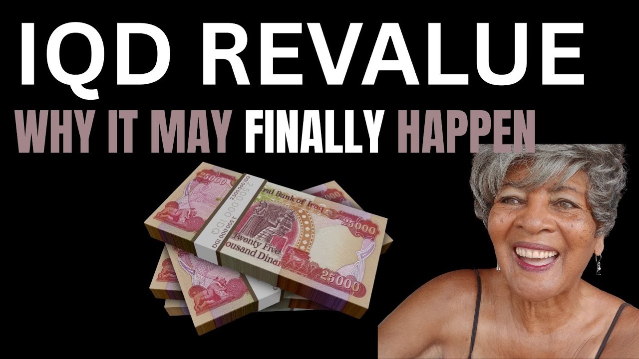Iraq's IQD Revalue May Finally Happen Here's Why