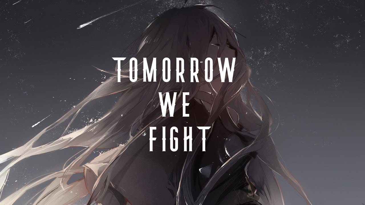 Tomorrow We Fight // AMV Anime Mix