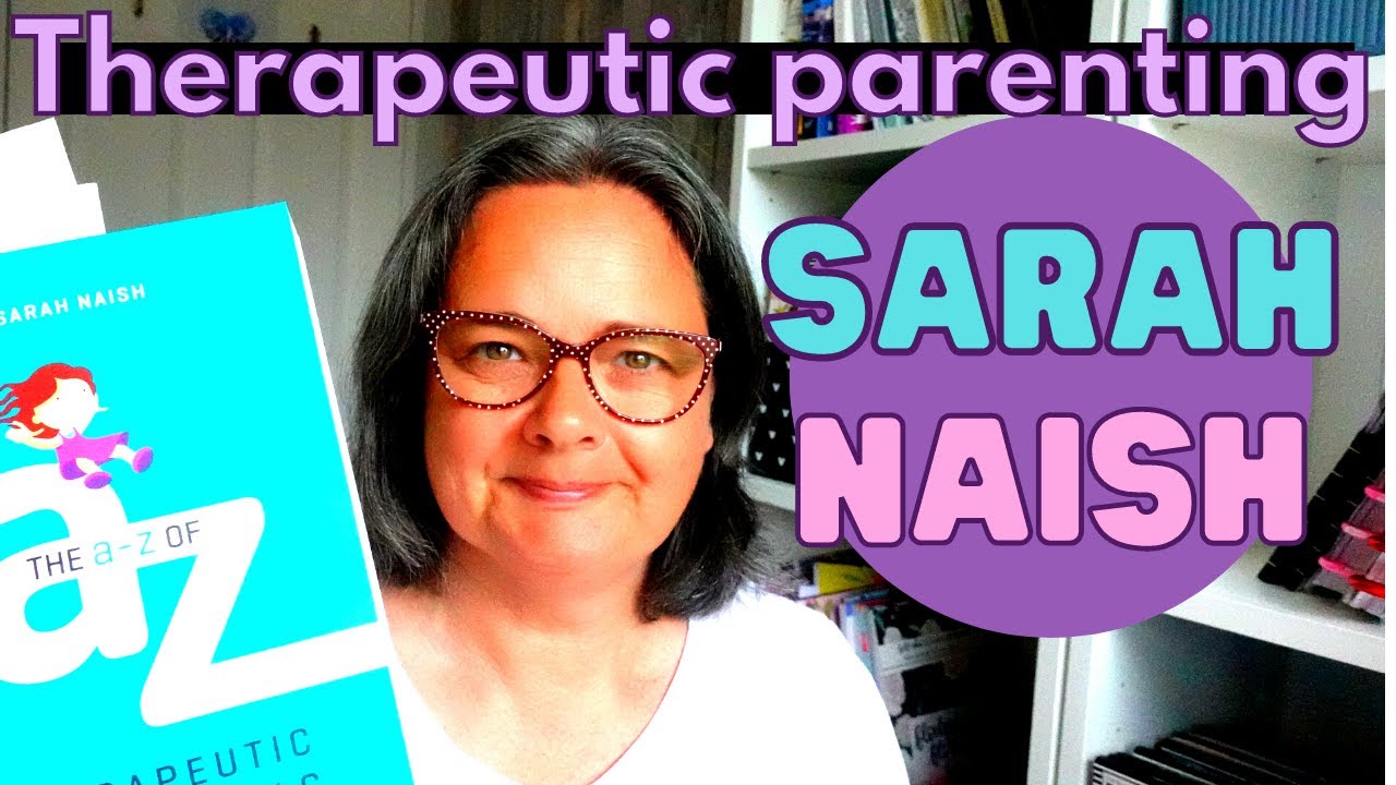 Book review | Sarah Naish | Therapeutic parenting | Foster-care Adoption