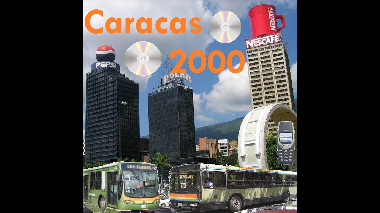 La maquina del tiempo Caracas años 2000 la caracas que te vio nacer